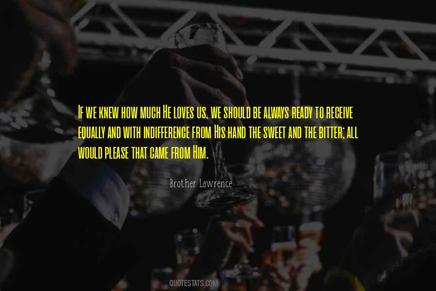 Brother Lawrence Quotes #1314930