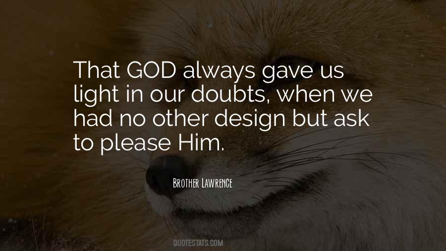 Brother Lawrence Quotes #1727081