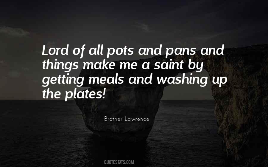 Brother Lawrence Quotes #1827715