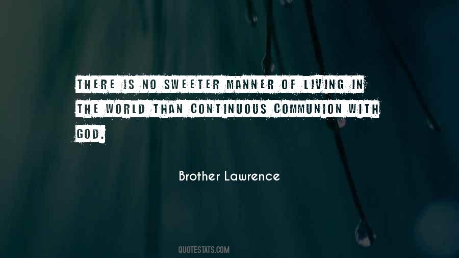 Brother Lawrence Quotes #467887