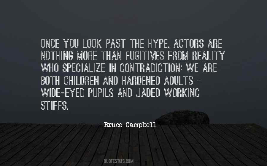 Bruce Campbell Quotes #1863026