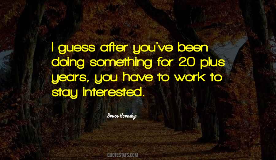 Bruce Hornsby Quotes #381664