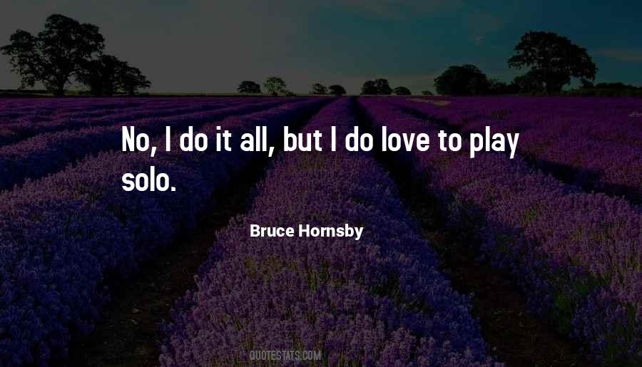 Bruce Hornsby Quotes #712789