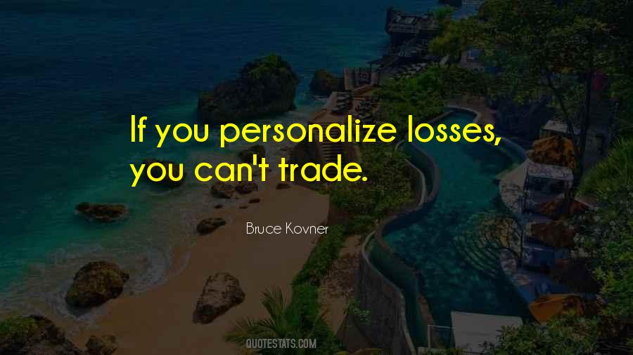 Bruce Kovner Quotes #1476422