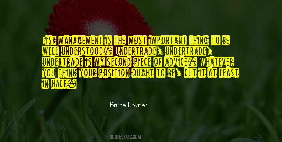 Bruce Kovner Quotes #1875752
