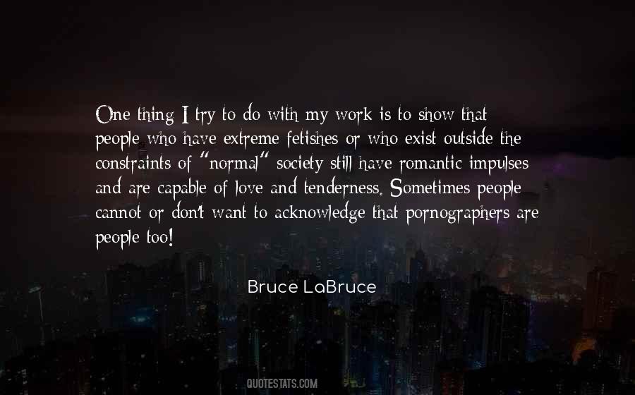 Bruce Labruce Quotes #962426