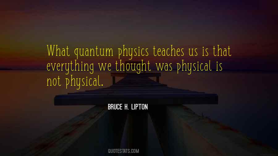 Bruce Lipton Quotes #1719496