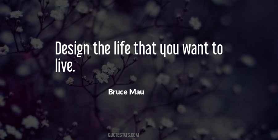 Bruce Mau Quotes #1037388