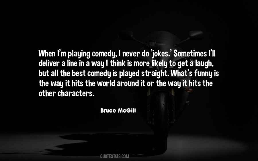 Bruce Mcgill Quotes #123227