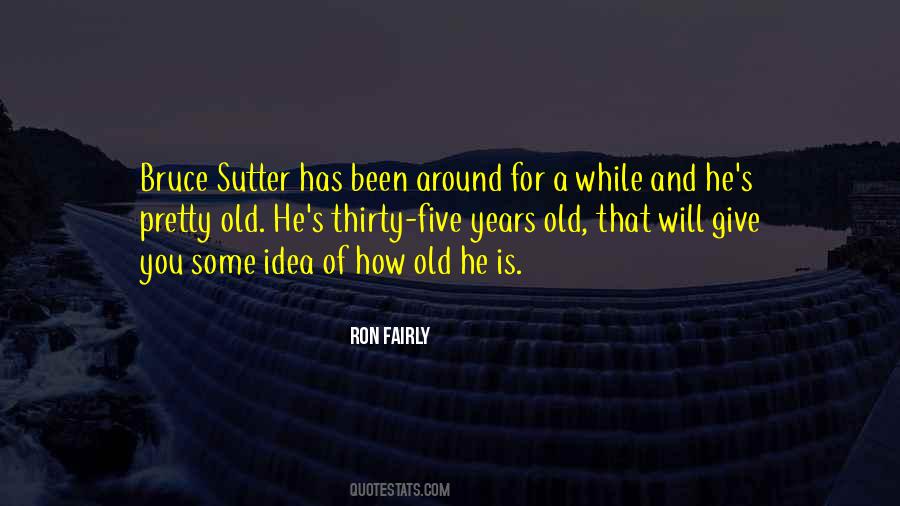 Bruce Sutter Quotes #1745530