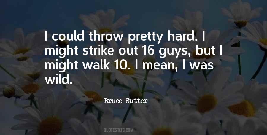 Bruce Sutter Quotes #1753741