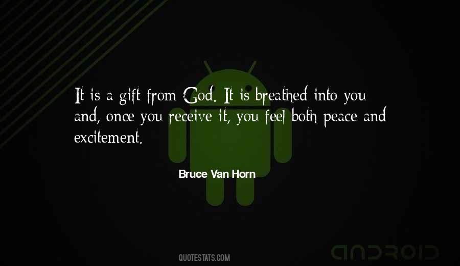 Bruce Van Horn Quotes #1378849