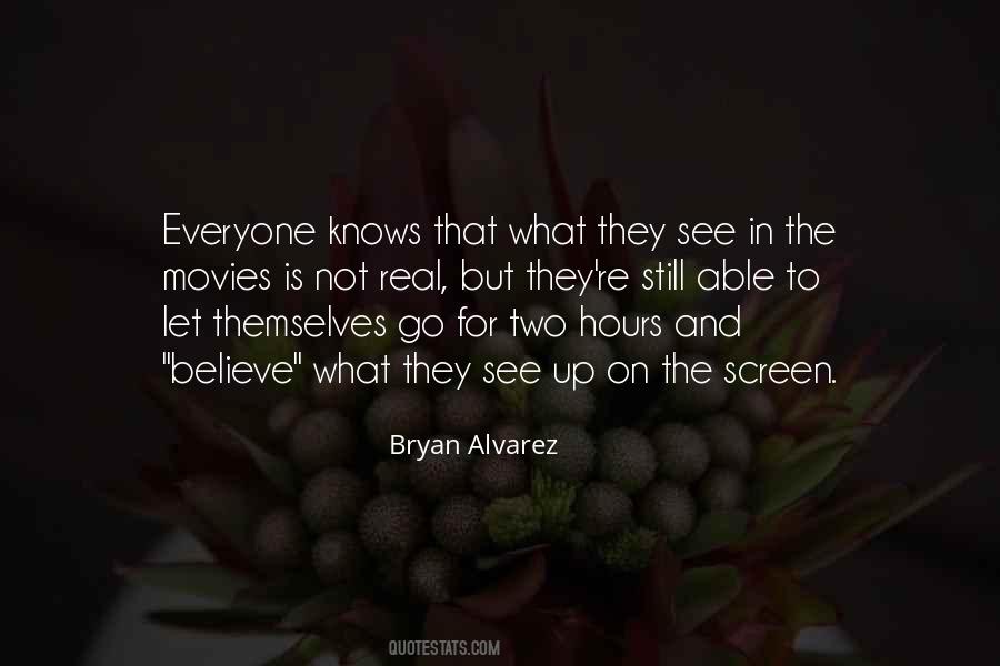 Bryan Alvarez Quotes #1773340