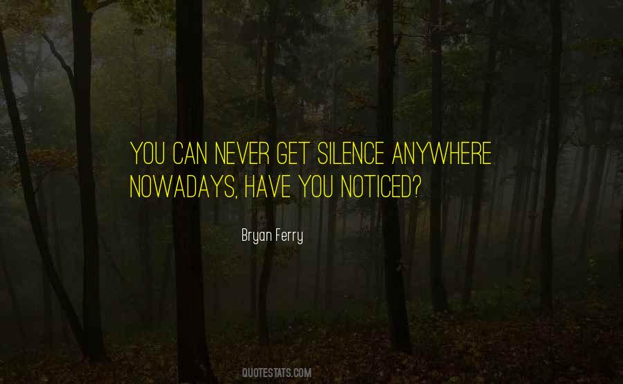 Bryan Ferry Quotes #1147879