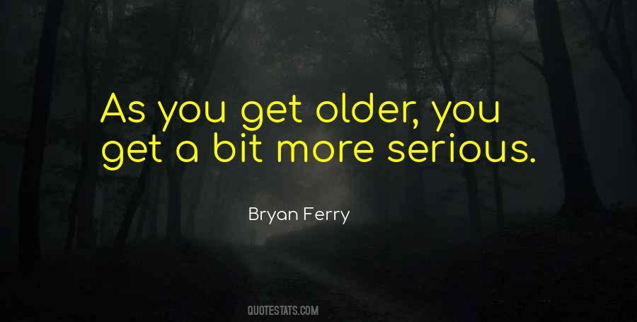 Bryan Ferry Quotes #1506605