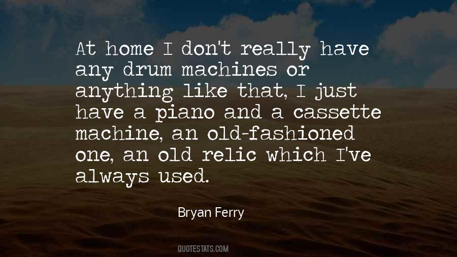 Bryan Ferry Quotes #1711688
