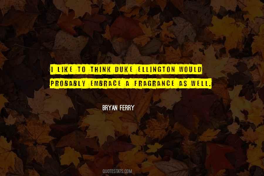 Bryan Ferry Quotes #920627