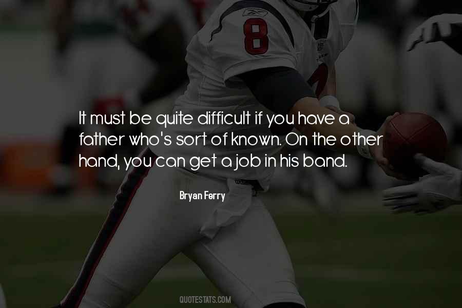 Bryan Ferry Quotes #953902 Bryan Ferry Quotes #953902