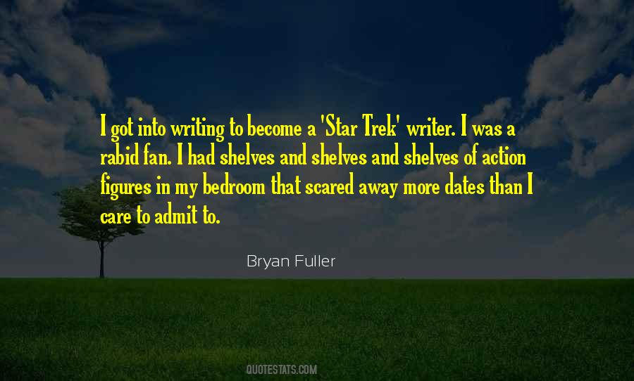 Bryan Fuller Quotes #1235222