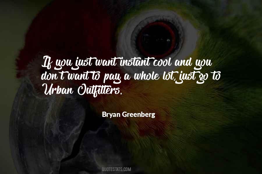 Bryan Greenberg Quotes #141298