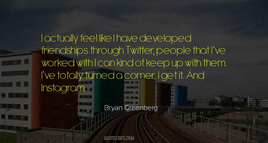Bryan Greenberg Quotes #472651
