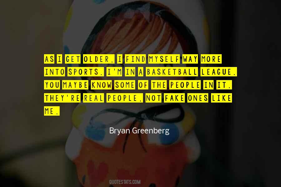 Bryan Greenberg Quotes #901737