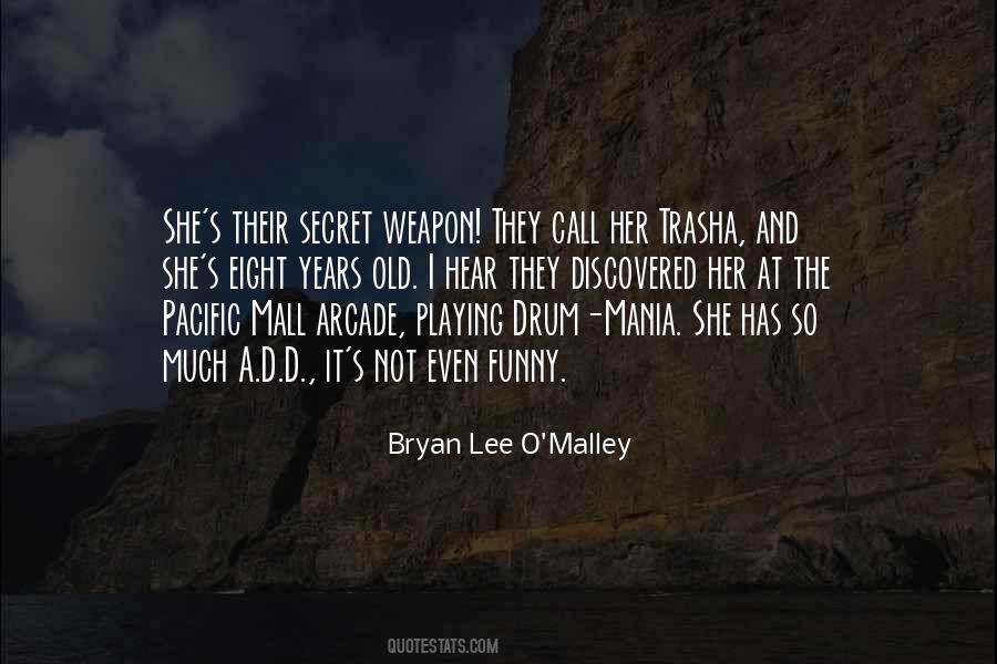 Bryan Lee O'malley Quotes #381361
