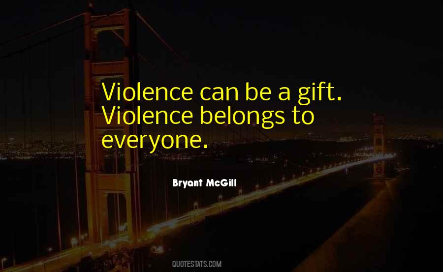 Bryant Mcgill Quotes #73209