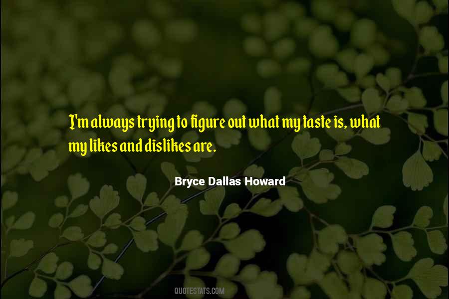 Bryce Dallas Howard Quotes #1256921