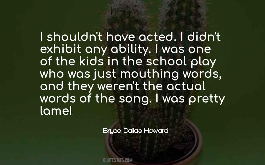 Bryce Dallas Howard Quotes #1669584
