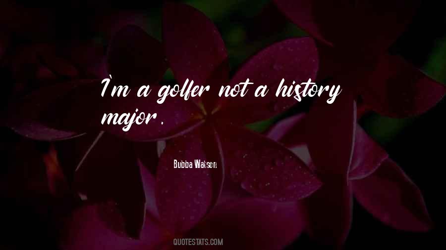 Bubba Watson Quotes #1477661