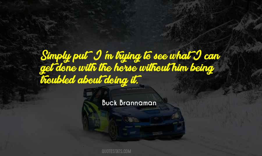 Buck Brannaman Quotes #1406049