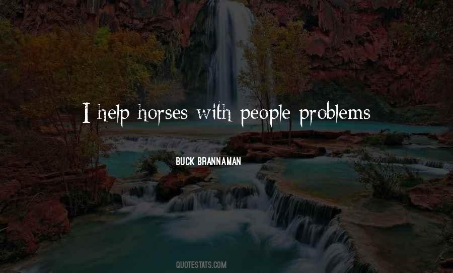 Buck Brannaman Quotes #1596196