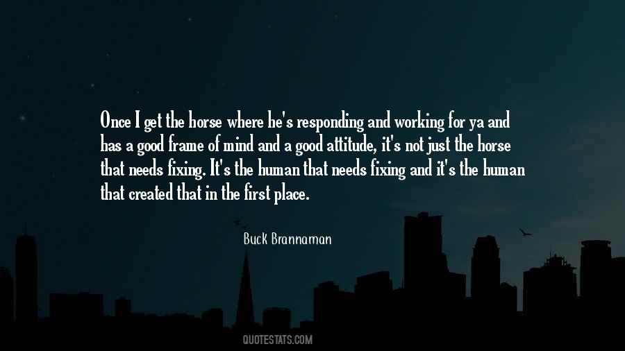 Buck Brannaman Quotes #1747990