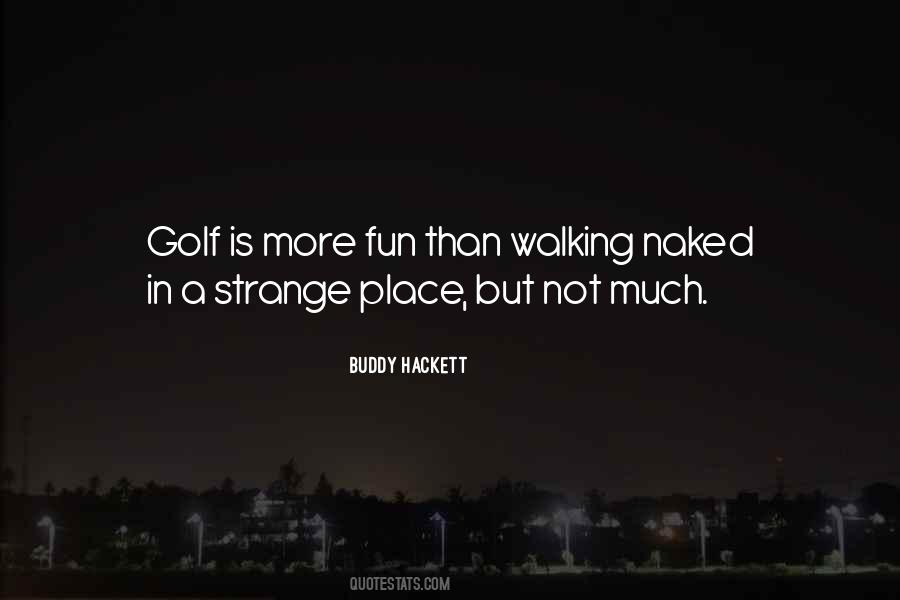 Buddy Hackett Quotes #244435