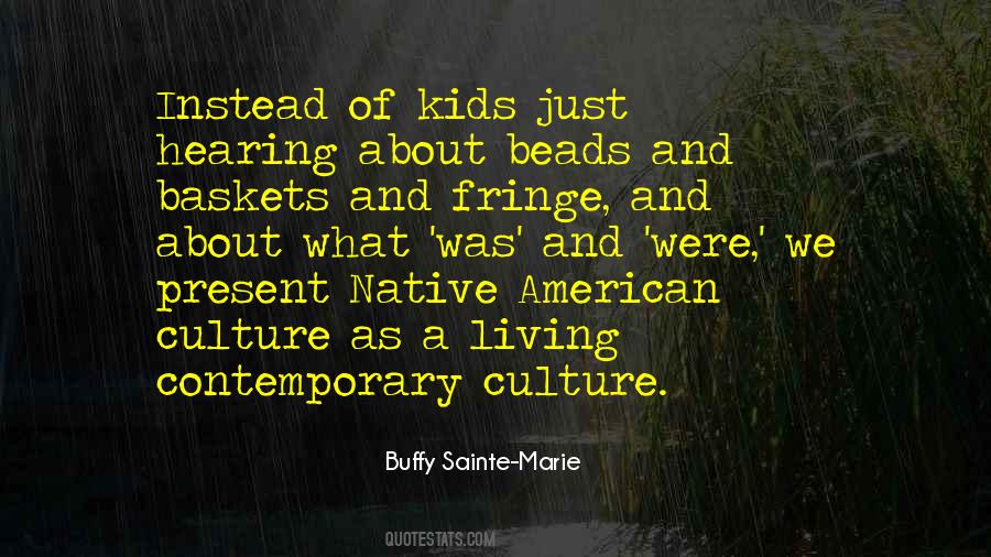 Buffy Sainte Marie Quotes #1423316