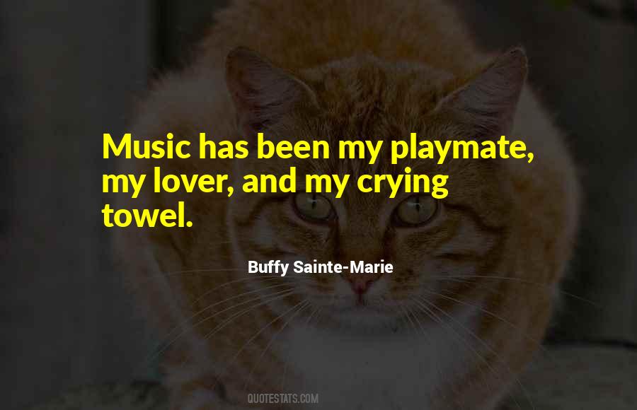 Buffy Sainte Marie Quotes #1559614