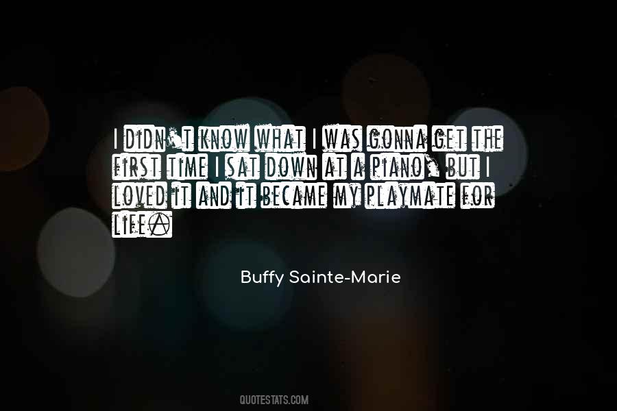 Buffy Sainte Marie Quotes #1691909