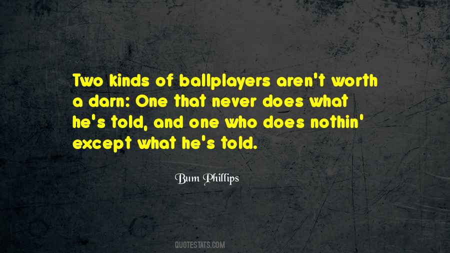 Bum Phillips Quotes #106951