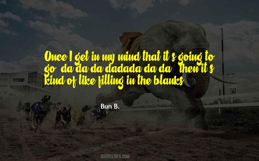 Bun B Quotes #1186876