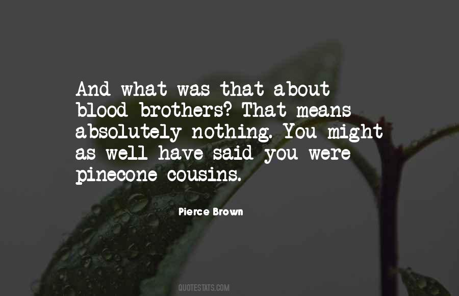 Quotes About Blood Brothers #1241630