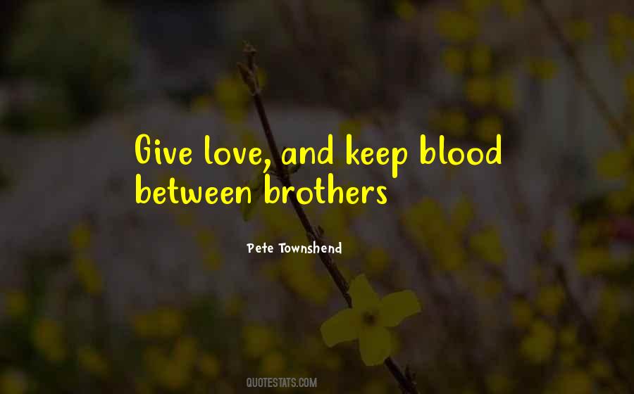 Quotes About Blood Brothers #1674947