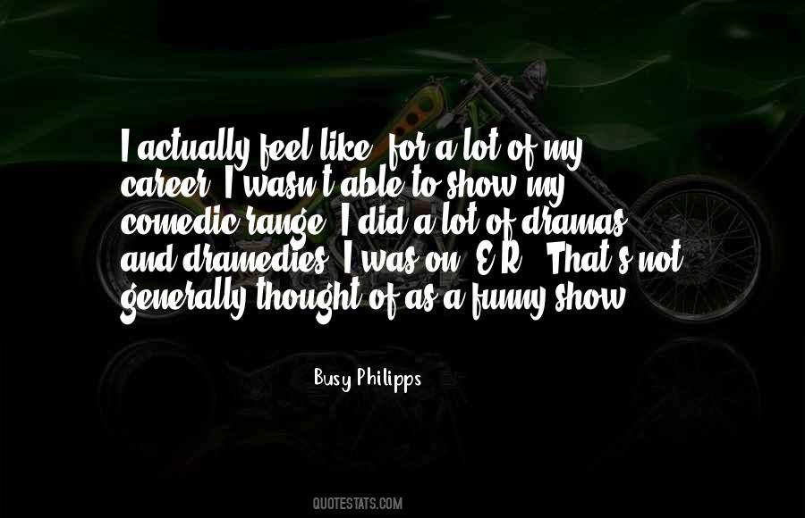 Busy Philipps Quotes #346079