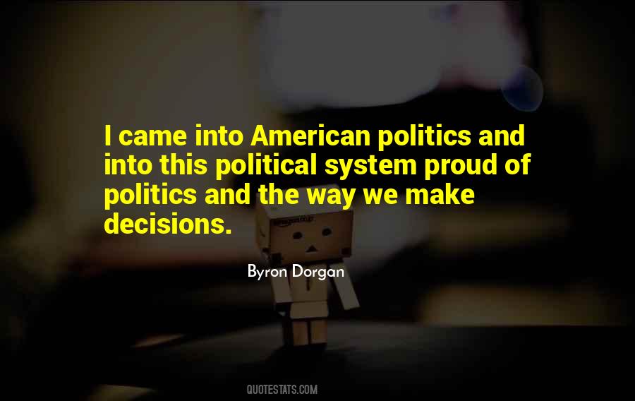 Byron Dorgan Quotes #841924