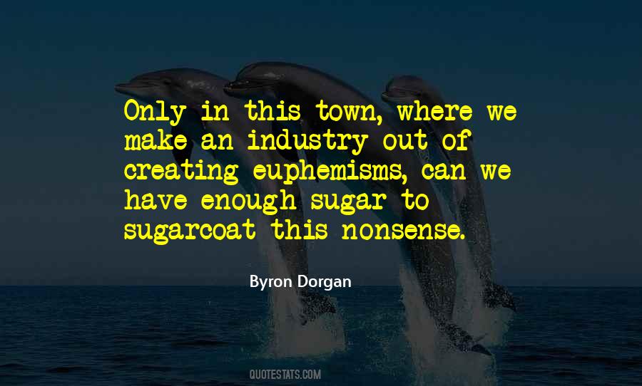 Byron Dorgan Quotes #929660