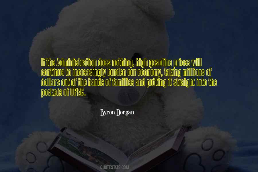 Byron Dorgan Quotes #979642