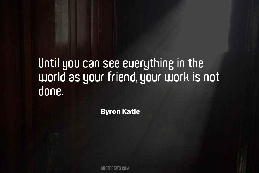 Byron Katie Quotes #13842