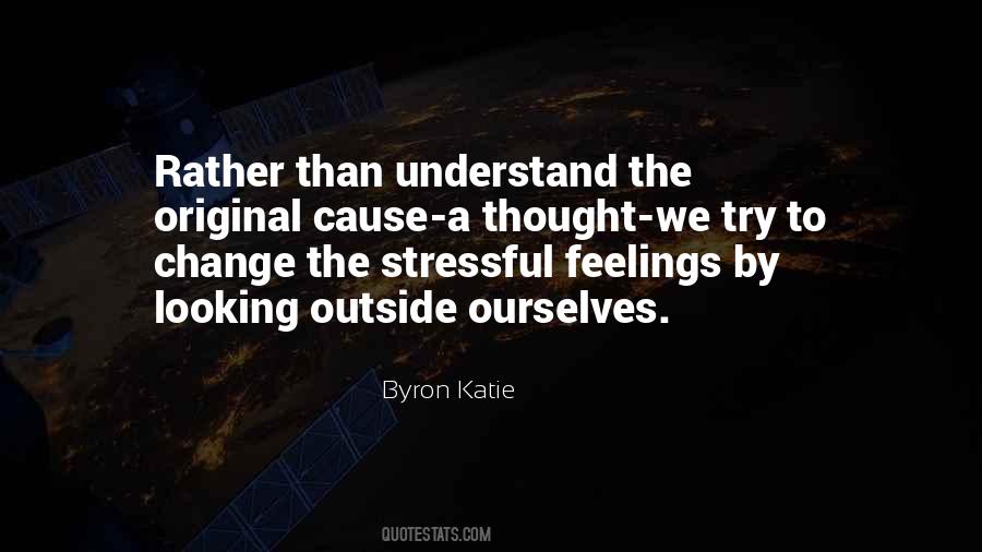 Byron Katie Quotes #370010