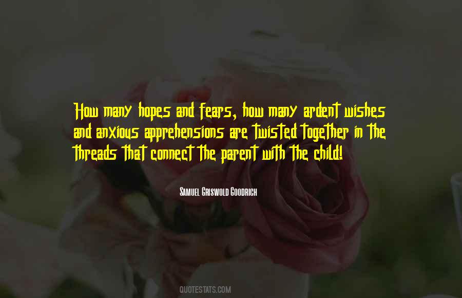 Quotes About Hopes And Fears #421632