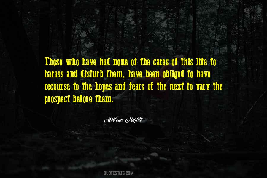 Quotes About Hopes And Fears #851542